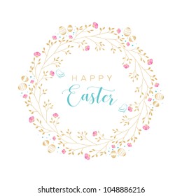 Easter wreath with Easter eggs, flowers, leaves and branches on white background. Decorative frame with gold elements. Unique design for your greeting cards, banners, flyers. Vector in modern style.