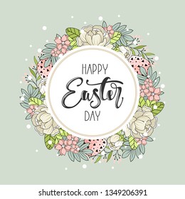 Easter wreath with flowers, branches and eggs. Inscription Happy Easter Day.