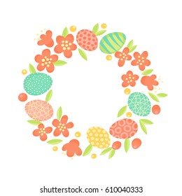 Easter wreath of flowers and painted eggs. Festive frame in vector.