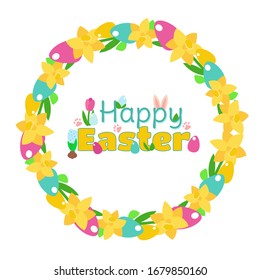 Easter wreath of yellow daffodils, blue and pink decorative eggs. Happy easter text inside a wreath. Words are decorated with flowers, cleft ears and greenery. Joyful and positive mood.