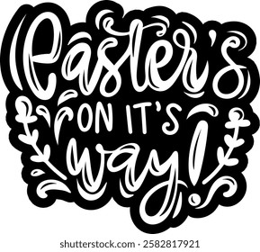 easter's on its way happy easter black vector graphic design and cut file