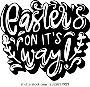 easter's on its way happy easter black vector graphic design and cut file