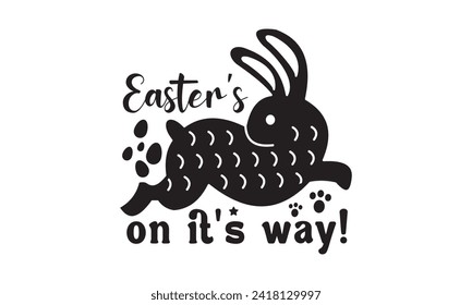 Easter's on it's way!,easter,bunny,happy easter day t-shirt design Bundle,Retro easter,funny easter,Printable Vector Illustration,Holiday,Cut Files Cricut,Silhouette,png,Bunny face