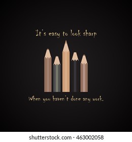 It's easy to be sharp - funny inscription template
