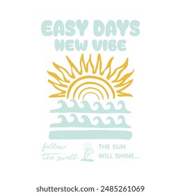 EASY DAYS NEUE VIBE, Sonnenwelle und Palme, Grafikdesign-Print T-Shirts Mode, Illustration, Vektorgrafik, Poster, Karten, Aufkleber, Becher