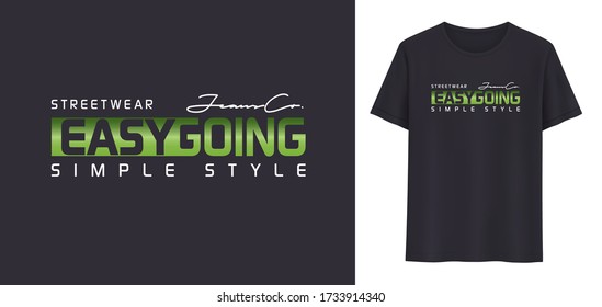 Easy going modern t-shirt vector design, typography, Vector print, poster, screen printing.