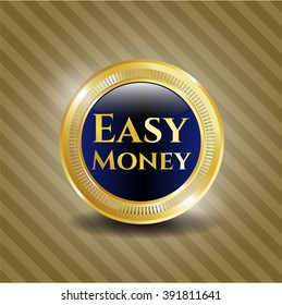 Easy Money golden emblem or badge