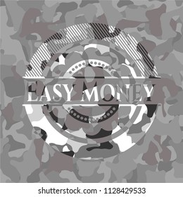 Easy Money on grey camouflaged pattern