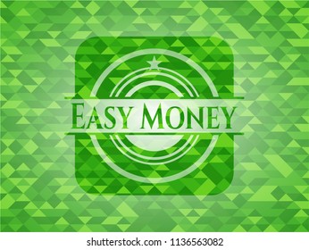 Easy Money realistic green emblem. Mosaic background