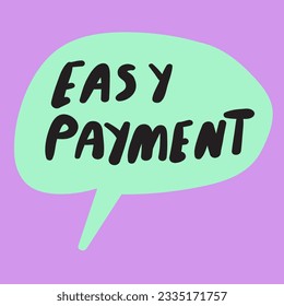 Easy payment. Hand drawn speech bubble on pink background. 