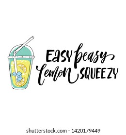 Easy peasy lemon squeezy - lettering quote. Lemonade lettering with lemon label. 