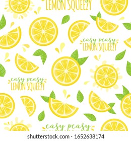 Easy peasy lemon squeezy vector illustration seamless pattern. Fresh half cut lemon fruit, citrus with green leaves and writing, quote. Isolated.