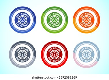 Easy return icon design illustration, Easy return label for product packaging. 6 color button design set