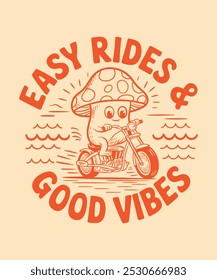 EASY RIDES AND GOOD VIBES T-SHIRT