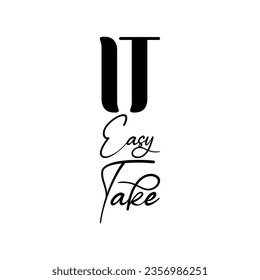 it's easy to take black letter quote