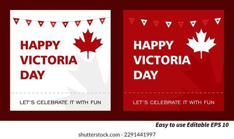 Easy to use Editable eps 10, 2 set of Happy Victoria Day Card with maple leave,  Poster, Banner, Greeting Card, Invitation, Canada, 23 May