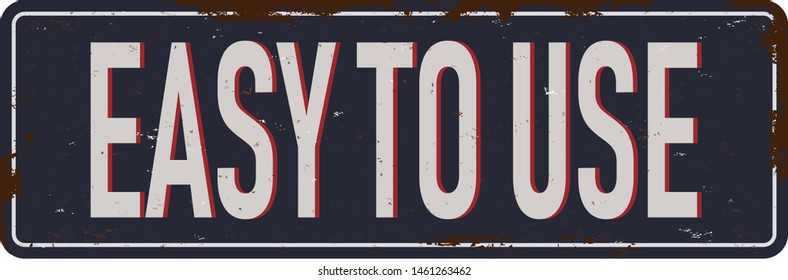 Easy to use Vintage blank rusted metal sign Vector Illustration on white background