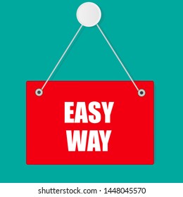 easy way on flat sign. sign with white text.