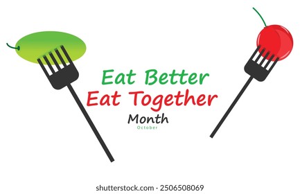 Eat Better Eat Together Month. background, banner, card, poster, template. Vector illustration.