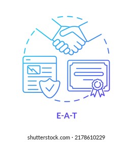 EAT blue gradient concept icon. Expertise, authority and trust. Search engine optimization abstract idea thin line illustration. Isolated outline drawing. Myriad Pro-Bold font used