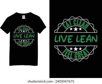 Eat clean live lean feet great, health t-shirt design, 