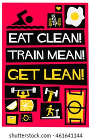 Eat Clean, Train Mean, Get Lean! (Motivational Health Gym Quote Vector Poster Design)