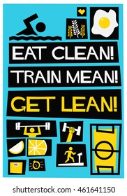 Eat Clean, Train Mean, Get Lean! (Motivational Health Gym Quote Vector Poster Design)