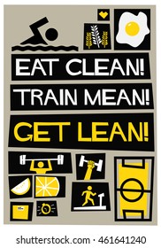 Eat Clean, Train Mean, Get Lean! (Motivational Health Gym Quote Vector Poster Design)
