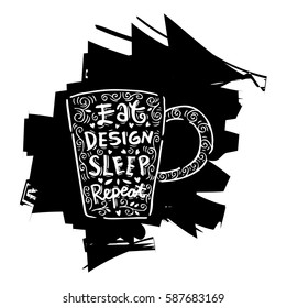 Eat, design, sleep, repeat. Brush lettering. 