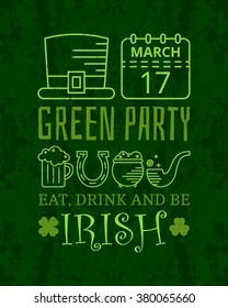 Eat, drink and be irish grunge vintage poster for St. Patricks day. Design concept for greeting card, festive invitation, t-shirt, template, banner, postcard, poster, party. Vector illustration.