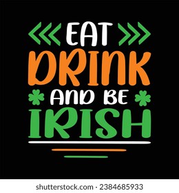  COME BEBIDAS Y SEA IRLANDÉS. verde; irlanda; irlandés; diseño; vacaciones; afortunado; celebración; 