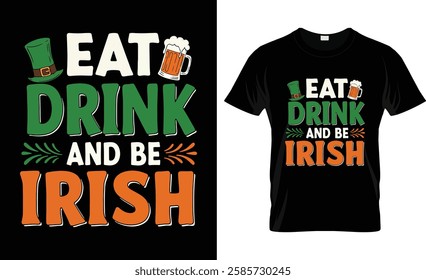 Eat Drink And Be Irish Shirt Funny Saint Patricks Day Gift Tank Top T shirt