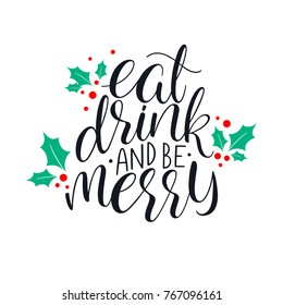 Eat, drink and be Merry Christmas greeting card. Hand-drawn illustration