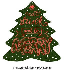 Coma bebidas y sé alegre, con letras escritas a mano en la silueta del árbol de navidad y elementos de doodle de año nuevo. Afiche vectorial para el diseño.