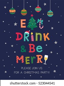 Eat Drink & Be Merry lettering with christmas icons, typographic christmas invitation card design.