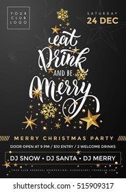 Eat, Drink and be Merry Party banner with Christmas tree background of golden star decorations. Vertical poster for disco club holiday event. A4, A3 poster
