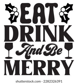 Eat Drink and Be Merry archivo vectorial de diseño de camisetas