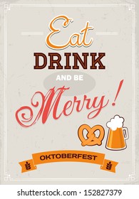 Eat, drink and be merry typography poster design. Vector illustration