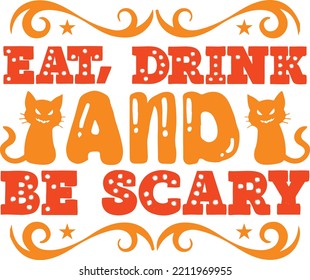 eat drink and be scary