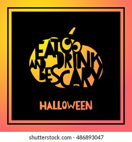Eat and drink be scary. Laser cutting template pumpkin for Halloween. Cutting file. Lettering silhouette pattern. Die Cut vector. Cardmaking. EasyPrintPD