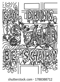 Eat, drink, and be scary.Halloween coloring book. best Halloween quotes coloring book pages.