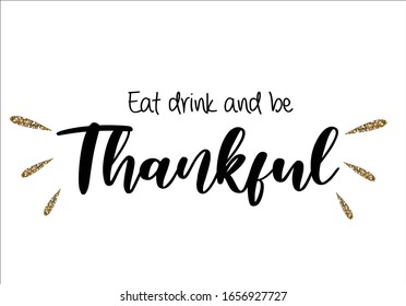 eat drink thankful lettering design 