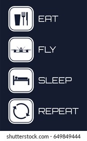 Eat Fly Sleep Repeat Icons. Funny schedule for racing quadrocopter pilots 