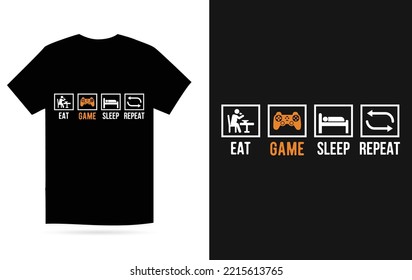 Eat Game Sleep Repeat - Game T Shirt Design Vector Template