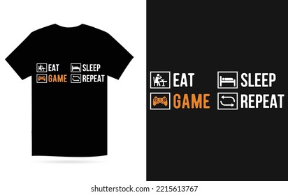 Eat Game Sleep Repeat - Game T Shirt Design Vector Template