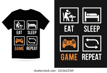 Eat Game Sleep Repeat - Game T Shirt Design Vector Template