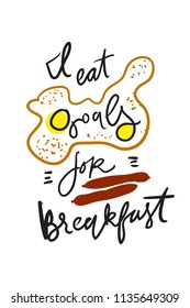 I eat goals on breakfast. Hand lettering. Motivation quote