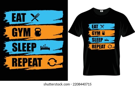 'Eat Gym Sleep Repeat' Gym T Shirt Design