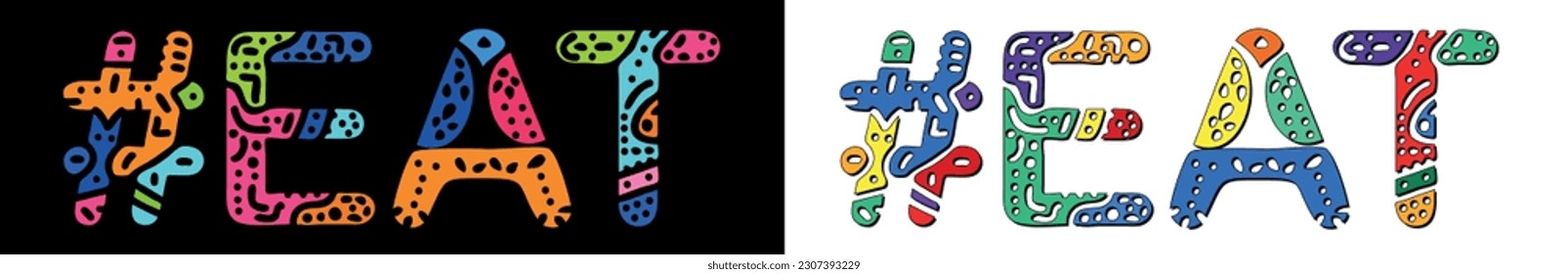 EAT Hashtag. Multicolored bright isolate curves doodle letters. Trendy popular Hashtag #EAT for Food blog, print, booklet, banner, flyer. Stock vector.