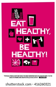 Eat Healthy Be Healthy Motivational Poster Stock Vector (Royalty Free ...